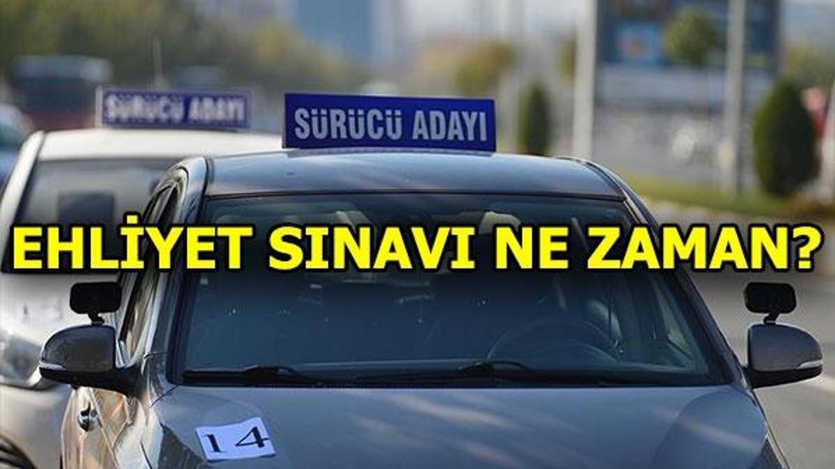 Ehliyet sınavı ne zaman yapılacak? 2018 Ehliyet sınav tarihi
