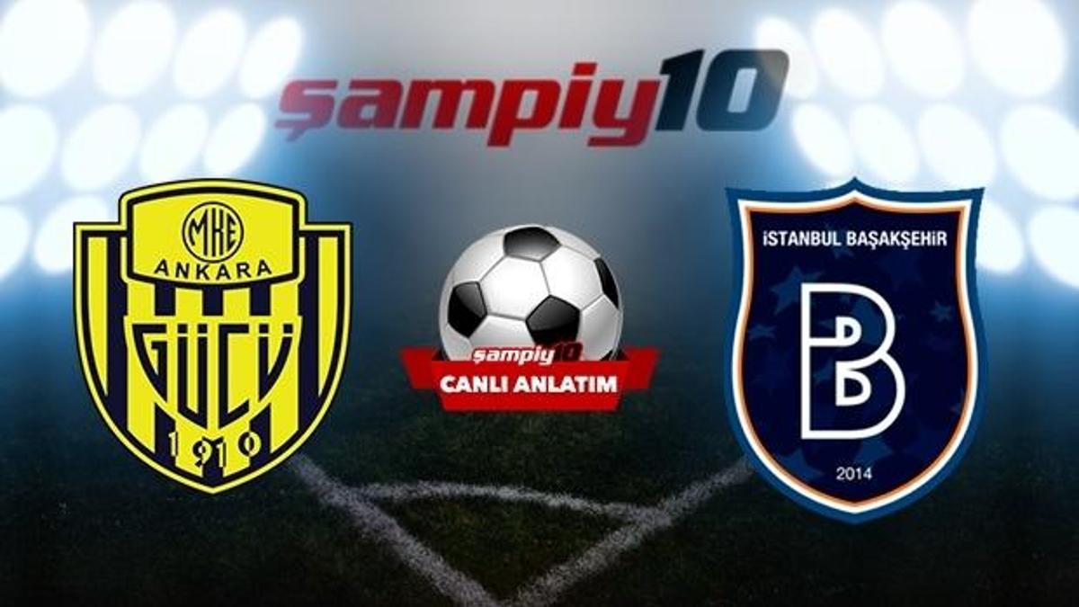 MKE Ankaragücü - Medipol Başakşehir