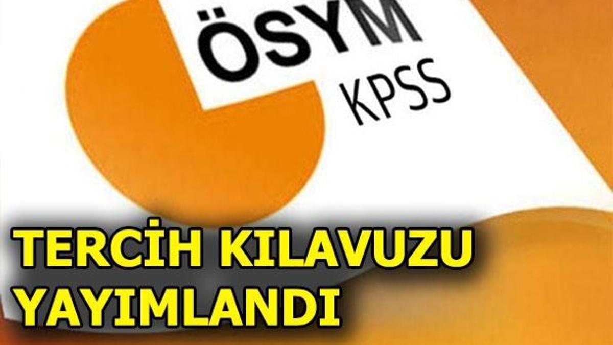 KPSS tercih kılavuzu yayımlandı! ÖSYM giriş