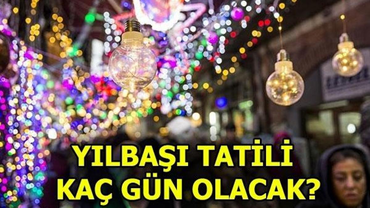 31 Aralık - 1 Ocak tatil mi? Yılbaşı tatili kaç gün?