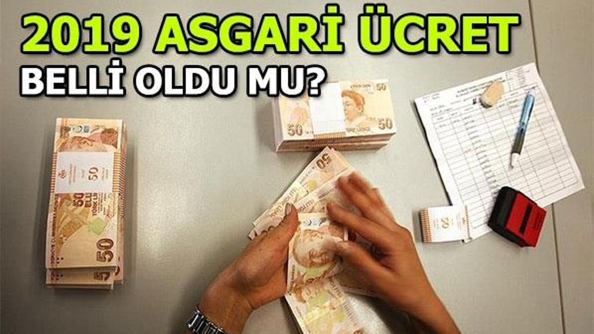 Asgari ücret miktarı ne kadar olacak? Belli oldu mu? (2019)