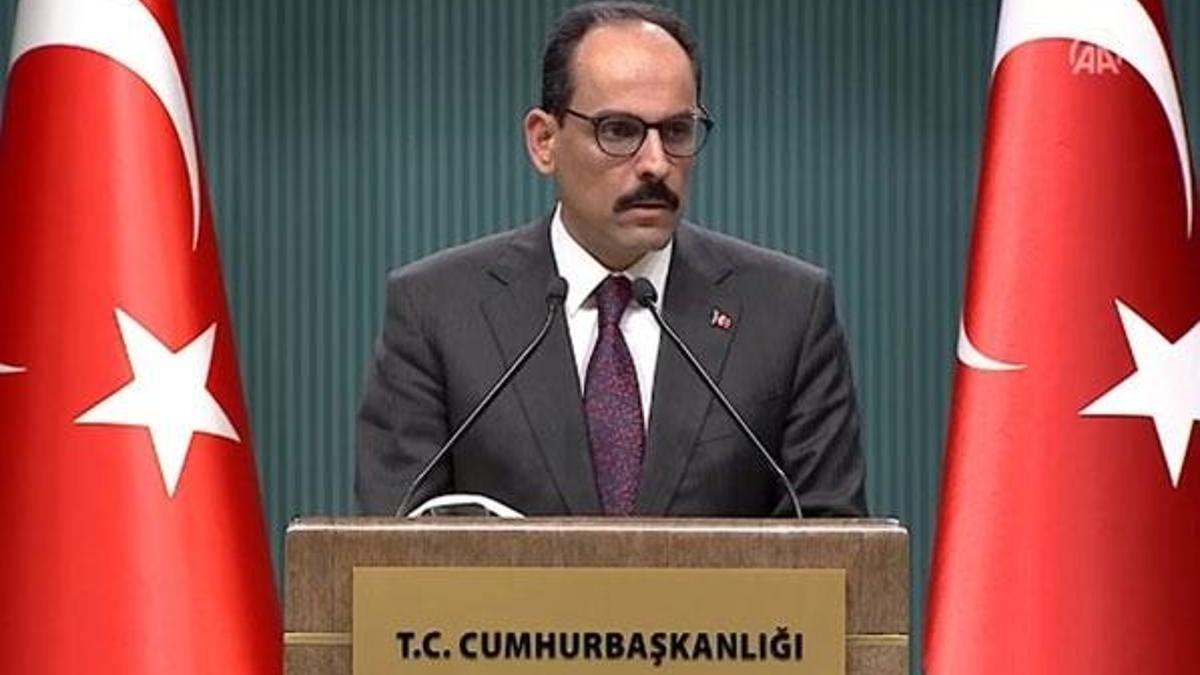 Cumhurbaşkanlığı Sözcüsü İbrahim Kalın: 14 Aralık'taki görüşme seyri değiştirdi!