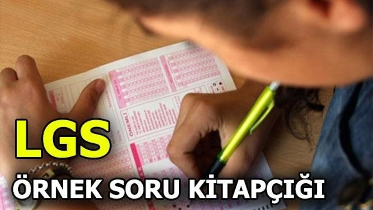LGS için üçüncü örnek soru kitapçığı yayımlandı! LGS ne zaman?