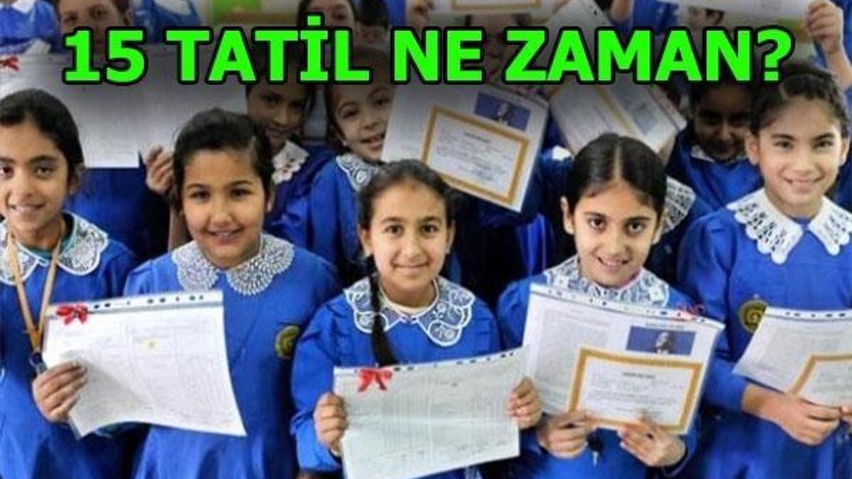 15 Tatil ne zaman başlayacak? Karneler Ocak ayında alınacak...