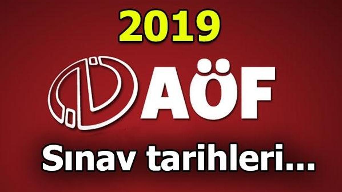 AÖF sınavları ne zaman uygulanacak? (2019)