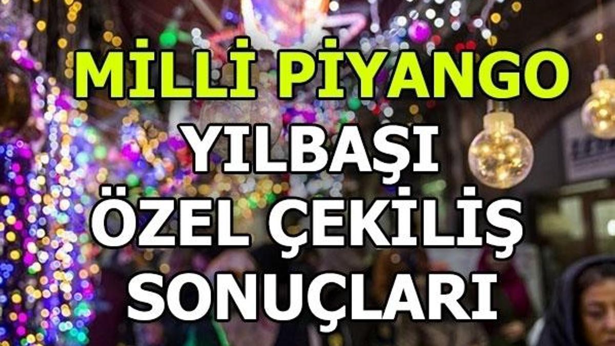 Milli Piyango yılbaşı özel çekiliş sonuçları! Bilet sorgula