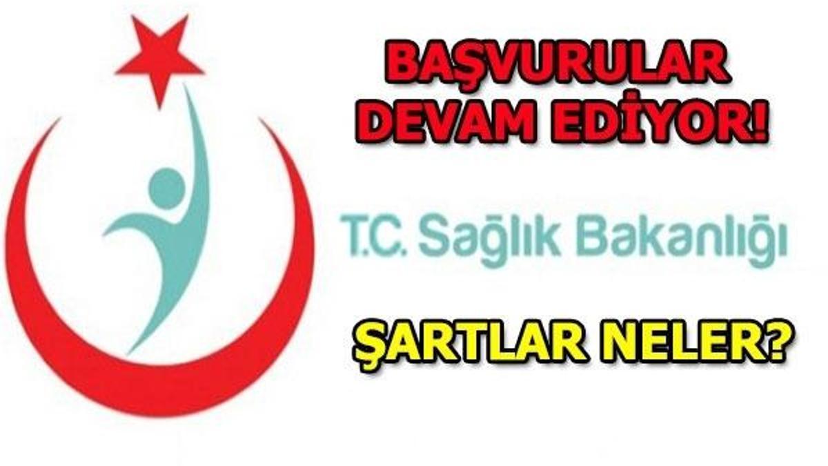 Sağlık Bakanlığı başvuruları devam ediyor! Başvuru nasıl yapılır?