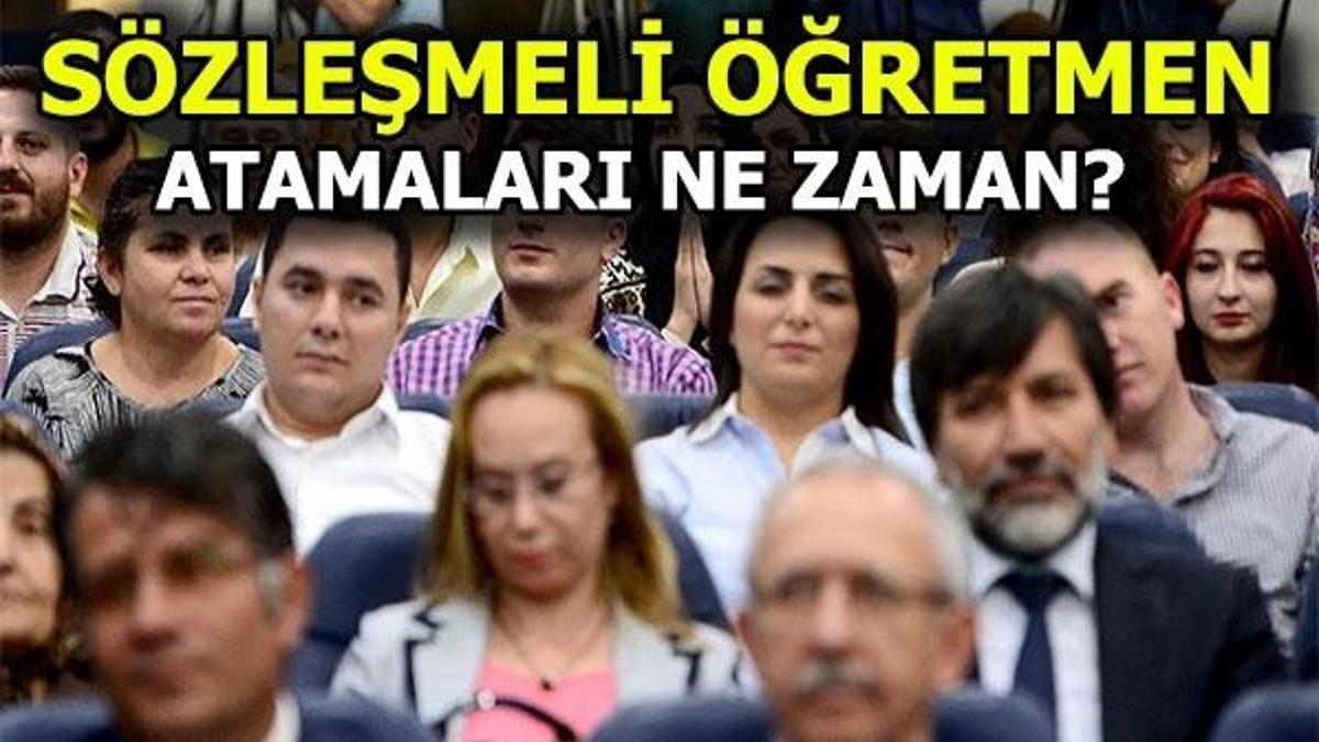 Sözleşmeli öğretmen atamaları ne zaman yapılacak?
