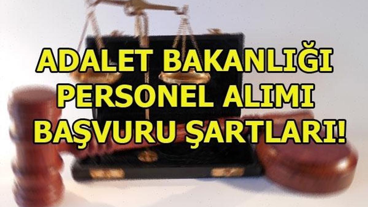 Adalet Bakanlığı 35 personel alım ilanı yayınladı! İşte başvuru şartları...