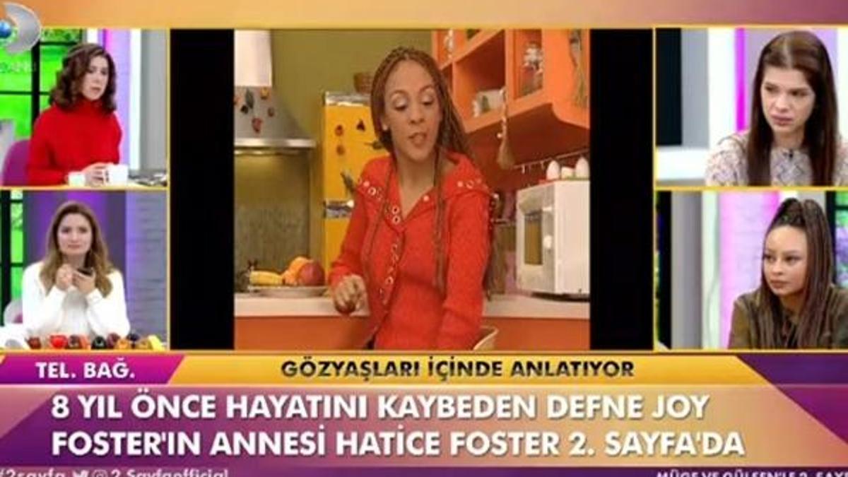 Defne Joy Foster'ın annesi gözyaşlarına boğuldu!