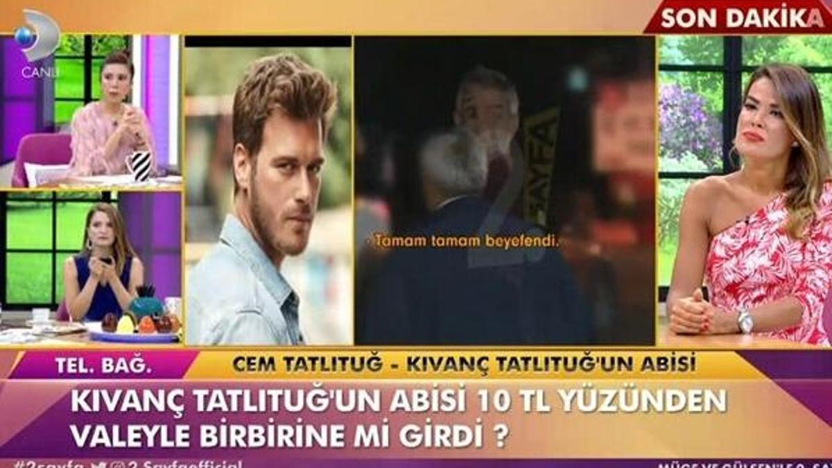 Kıvanç Tatlıtuğ'un abisinin 10 TL kavgası!