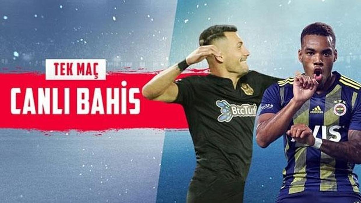 Yeni Malatyaspor-Fenerbahçe maçı canlı bahisle Misli.com'da