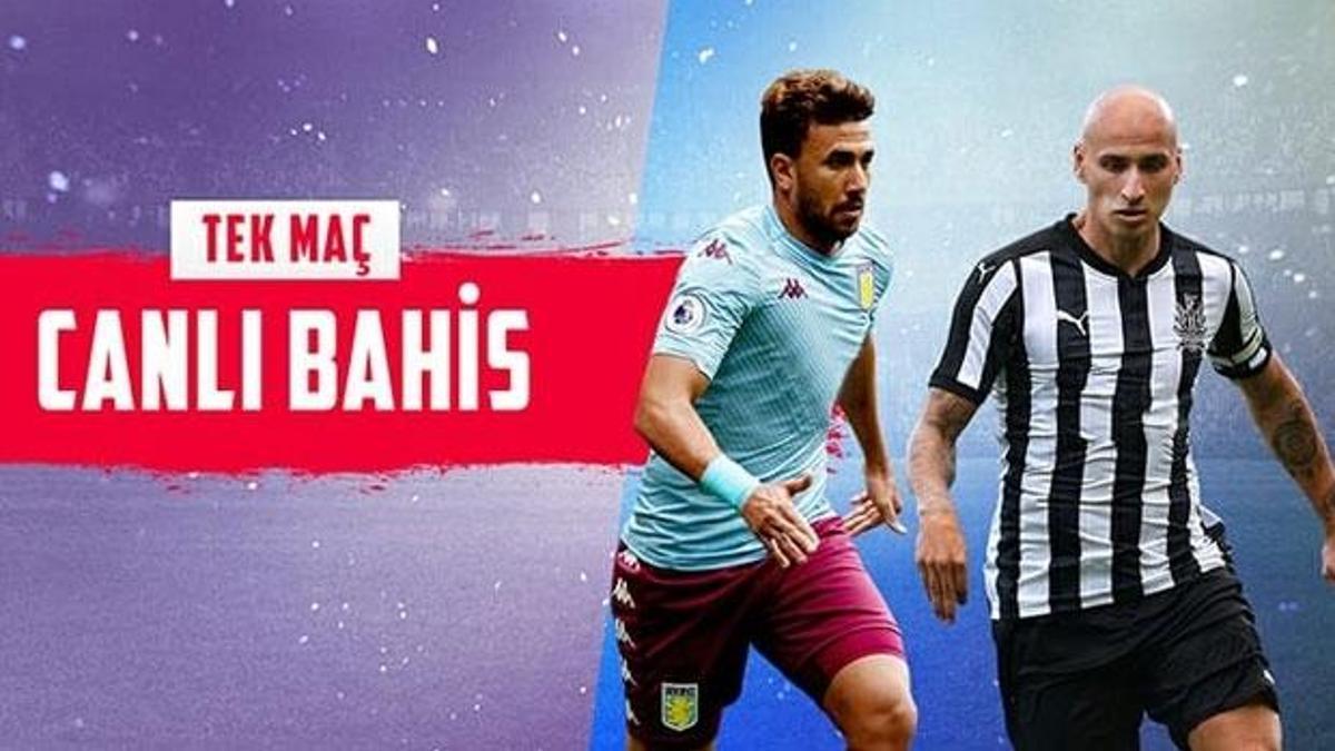 Aston Villa-Newcastle mücadelesi canlı bahis heyecanı ile Misli.com'da
