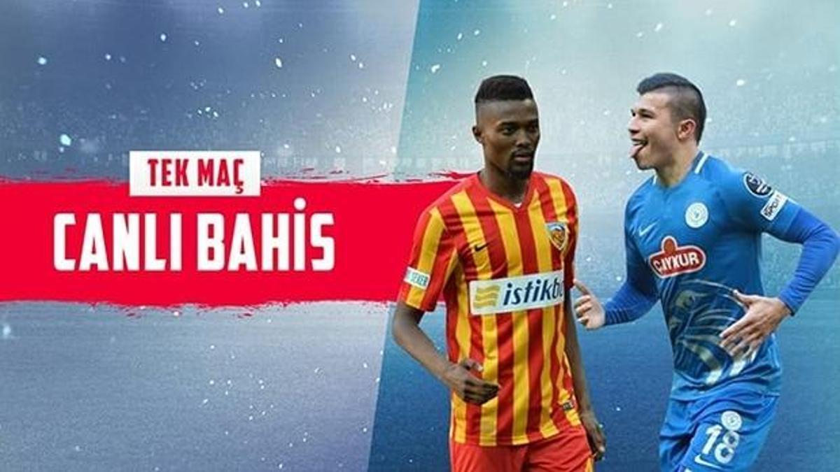 Kayserispor- Rizespor  maçında Canlı Bahis heyecanı Misli.com'da!