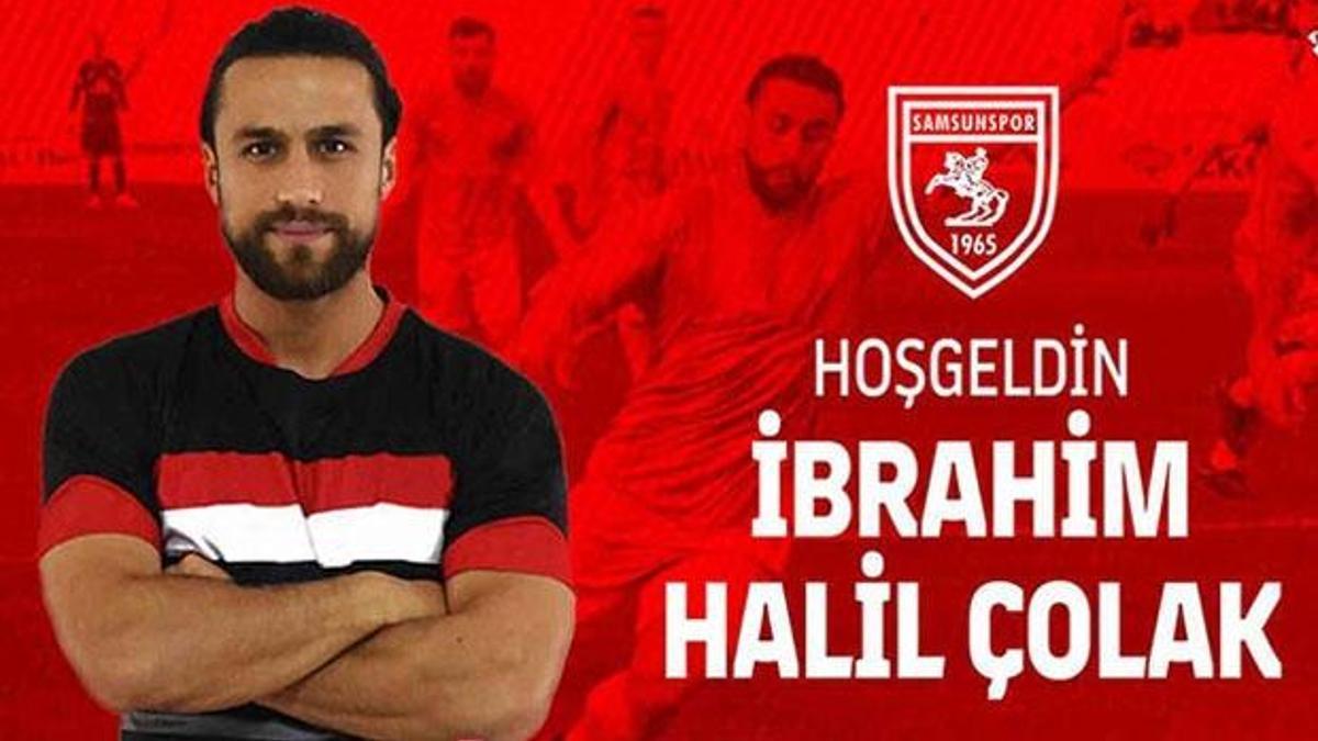 Yılport Samsunspor, Halil İbrahim Çolak'ı transfer etti