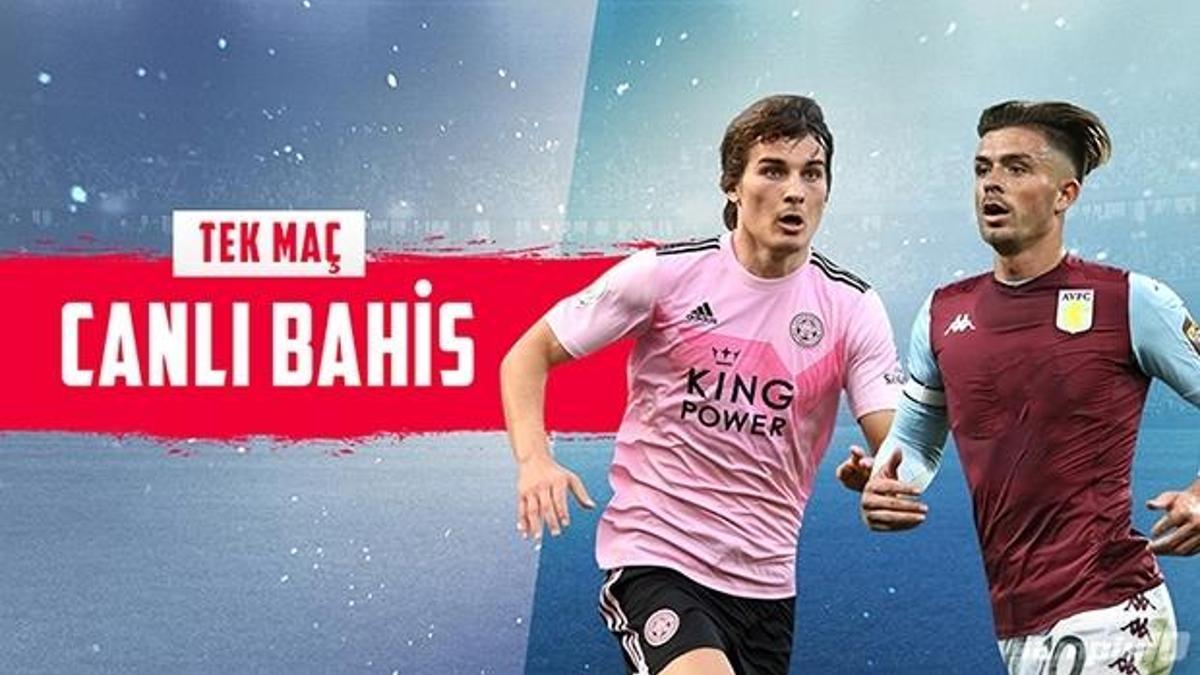 Leicester City – Aston Villa karşılaşmasında Canlı Bahis heyecanı Misli.com'da!