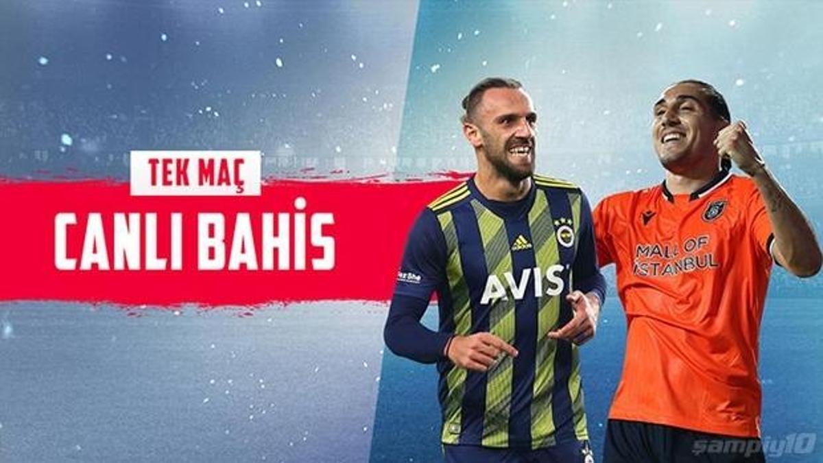 Fenerbahçe – Başakşehir canlı bahisle Misli.com'da!