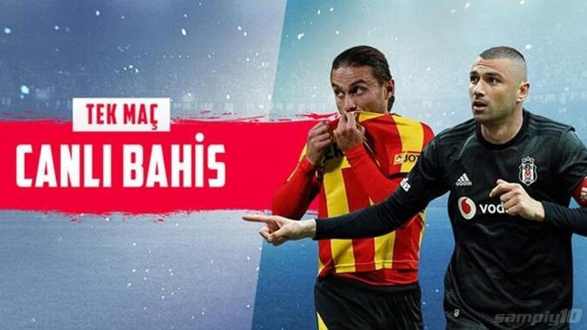 Göztepe-Beşiktaş maçı canlı bahisle Misli.com'da