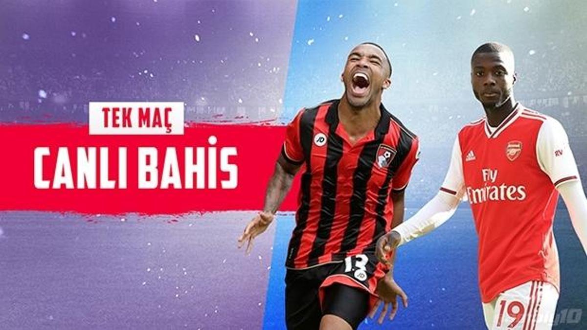 Bournemouth - Arsenal karşılaşmasında Canlı Bahis heyecanı Misli.com'da!