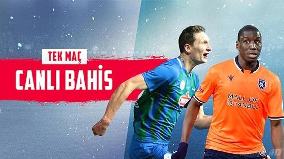 Rizespor - Başakşehir karşılaşmasında Canlı Bahis heyecanı Misli.com'da!