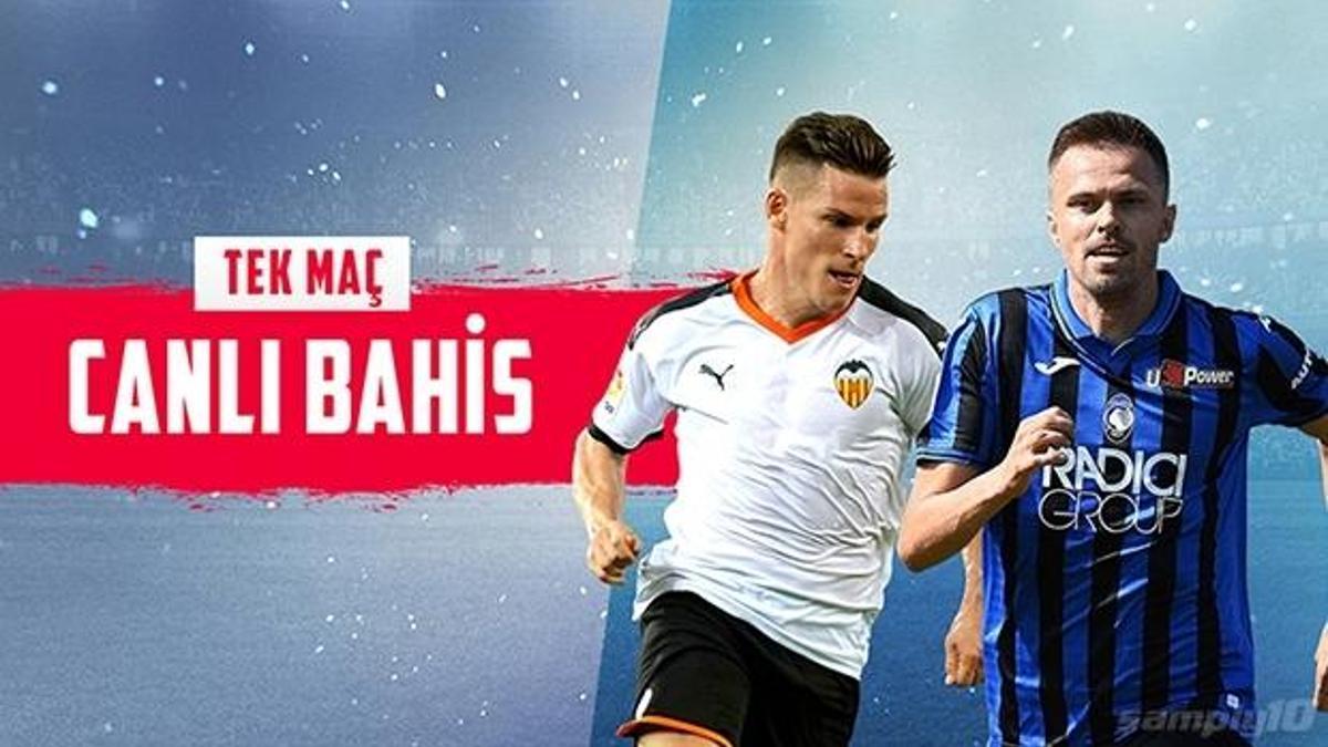 Valencia - Atalanta karşılaşmasında Canlı Bahis heyecanı Misli.com'da!