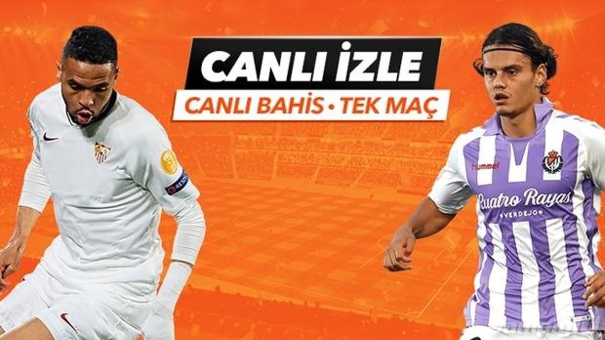 Sevilla - Real Valladolid karşılaşmasında Canlı Bahis heyecanı Misli.com'da!