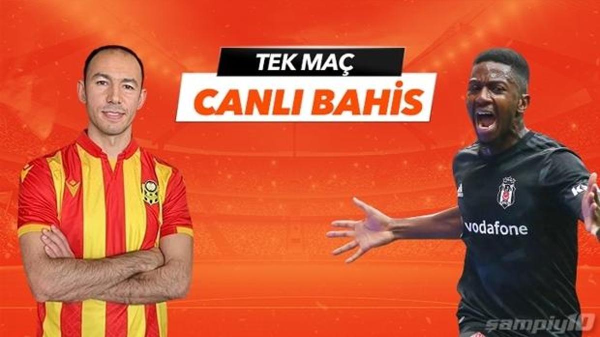 Yeni Malatyaspor - Beşiktaş karşılaşmasında Canlı Bahis heyecanı Misli.com'da!