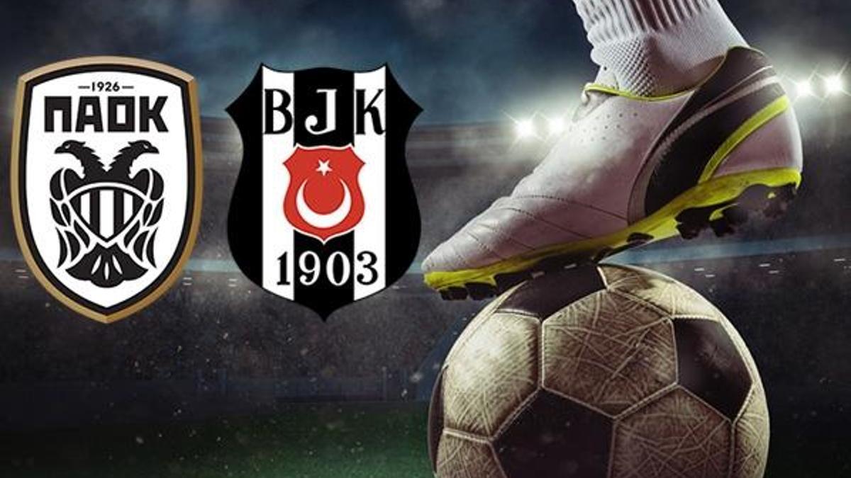 PAOK Beşiktaş maçı ne zaman, saat kaçta, hangi kanalda? PAOK BJK maçı şifresiz yayınlanacak!