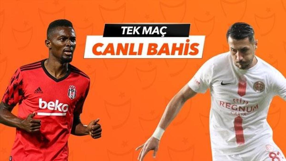 Beşiktaş - Antalyaspor maçı Tek Maç ve Canlı Bahis seçenekleriyle Misli.com’da