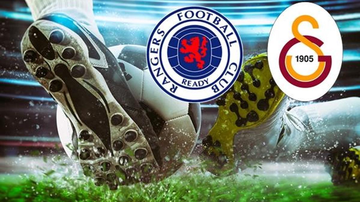 Rangers Galatasaray maçı ne zaman, saat kaçta, hangi kanalda? Galatasaray UEFA maçı kanalı ve saati!