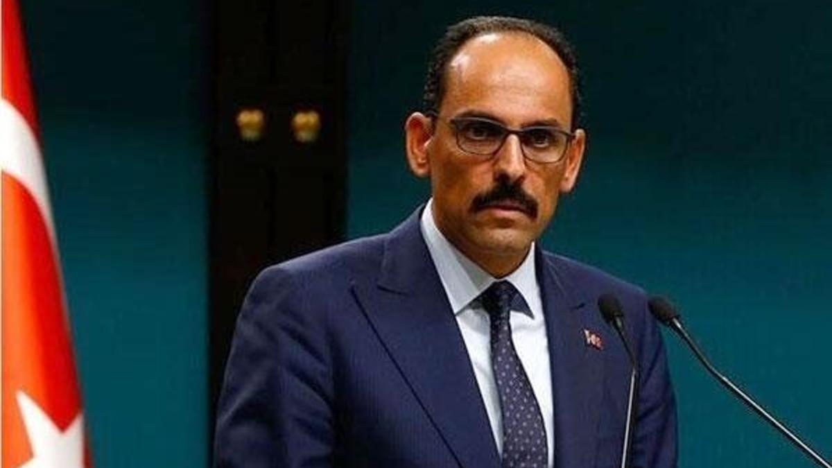 İbrahim Kalın: Türkiye şantaja boyun eğmez