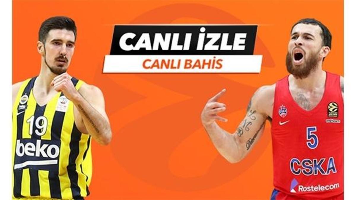 Fenerbahçe Beko - CSKA Moskova maçı Tek Maç ve Canlı Bahis seçenekleriyle Misli.com’da
