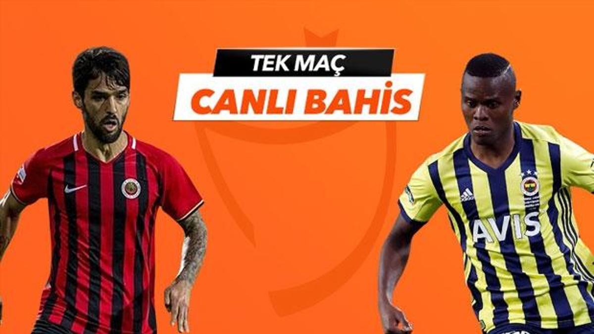 Gençlerbirliği - Fenerbahçe maçı Tek Maç ve Canlı Bahis seçenekleriyle Misli.com’da