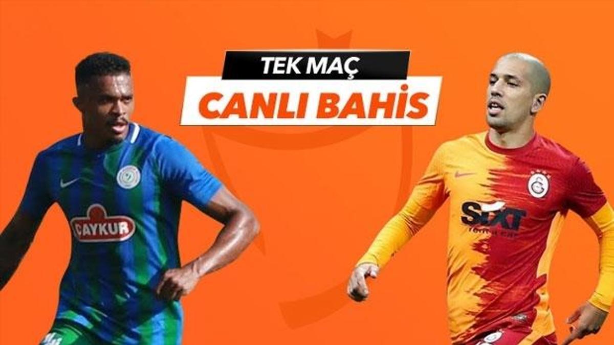 Rizespor - Galatasaray maçı Tek Maç ve Canlı Bahis seçenekleriyle Misli.com’da