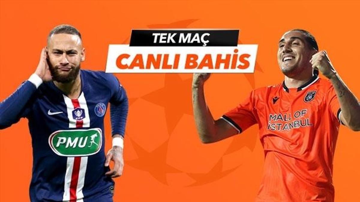 PSG - Başakşehir maçı Tek Maç ve Canlı Bahis seçenekleriyle Misli.com’da
