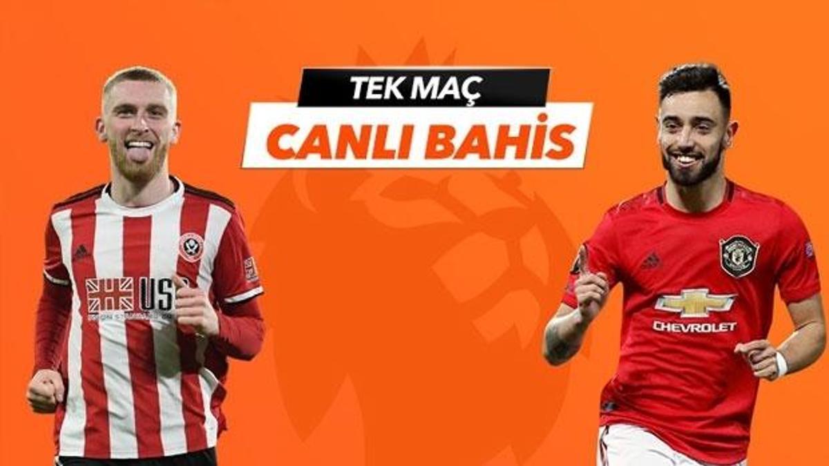 Sheffield United - Manchester United maçı Tek Maç, Canlı Bahis seçenekleriyle Misli.com'da