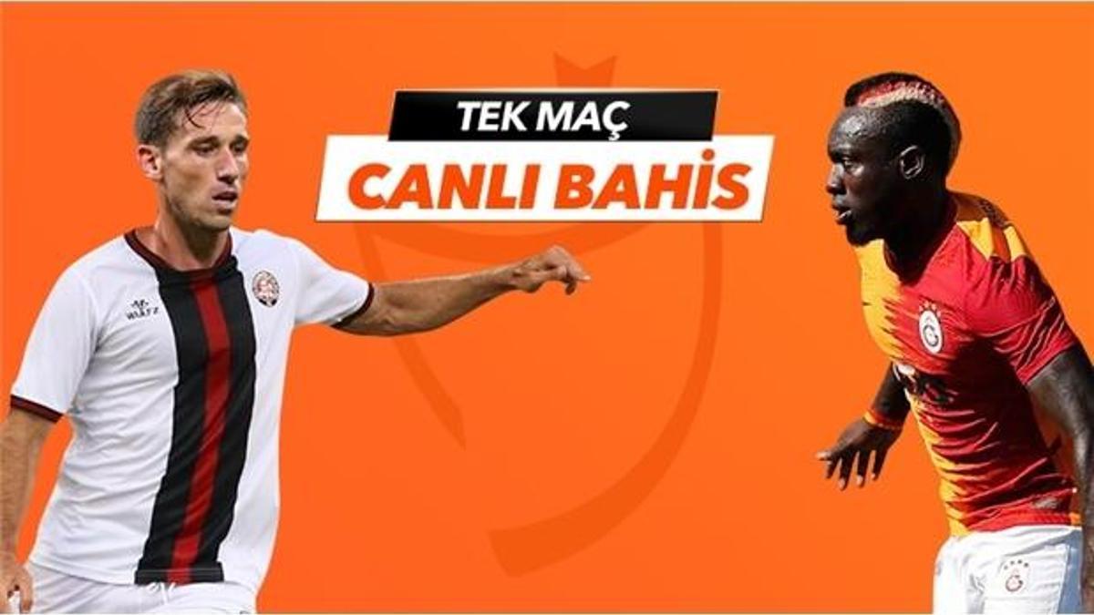 Fatih Karagümrük - Galatasaray Tek Maç ve Canlı Bahis seçenekleriyle Misli.com’da