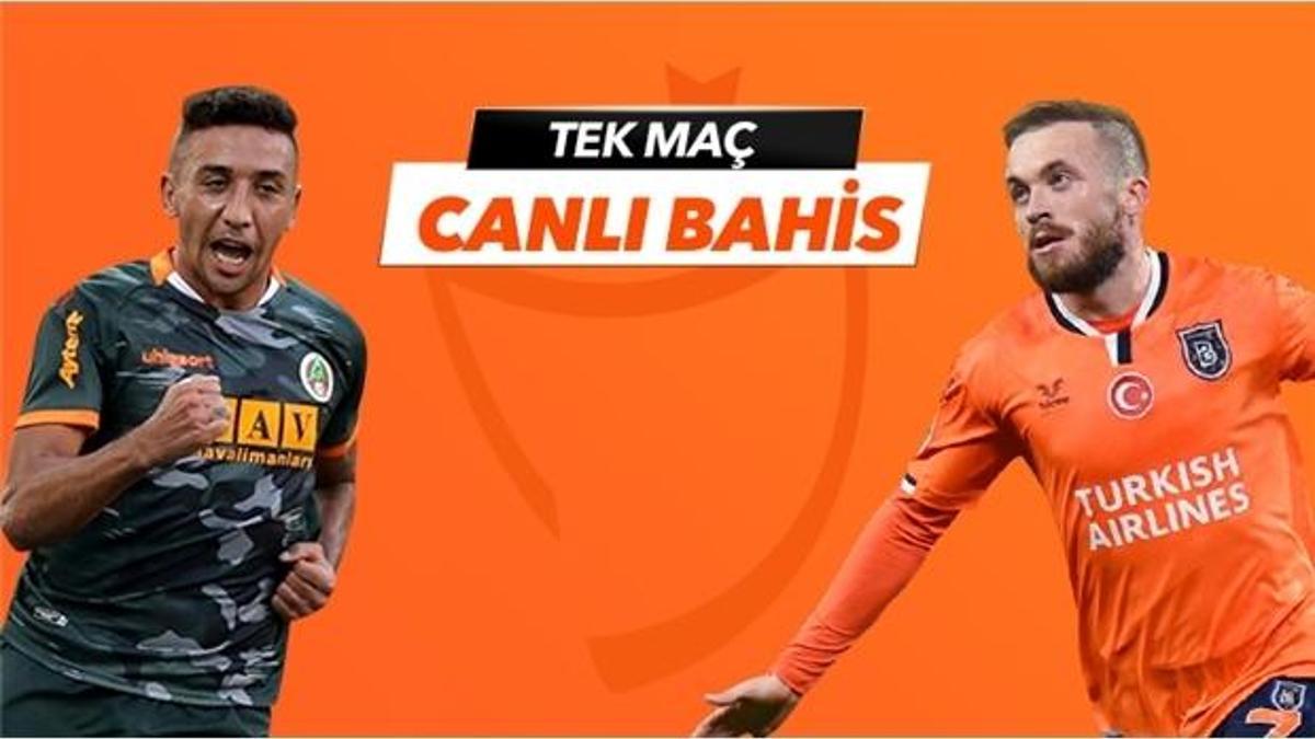 Alanyaspor -Başakşehir Tek Maç ve Canlı Bahis seçenekleriyle Misli.com’da