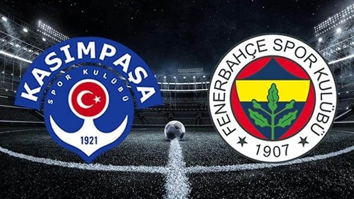 Kasımpaşa Fenerbahçe maçı ne zaman, saat kaçta, hangi kanalda? Kasımpaşa Fenerbahçe maçı ilk 11'ler