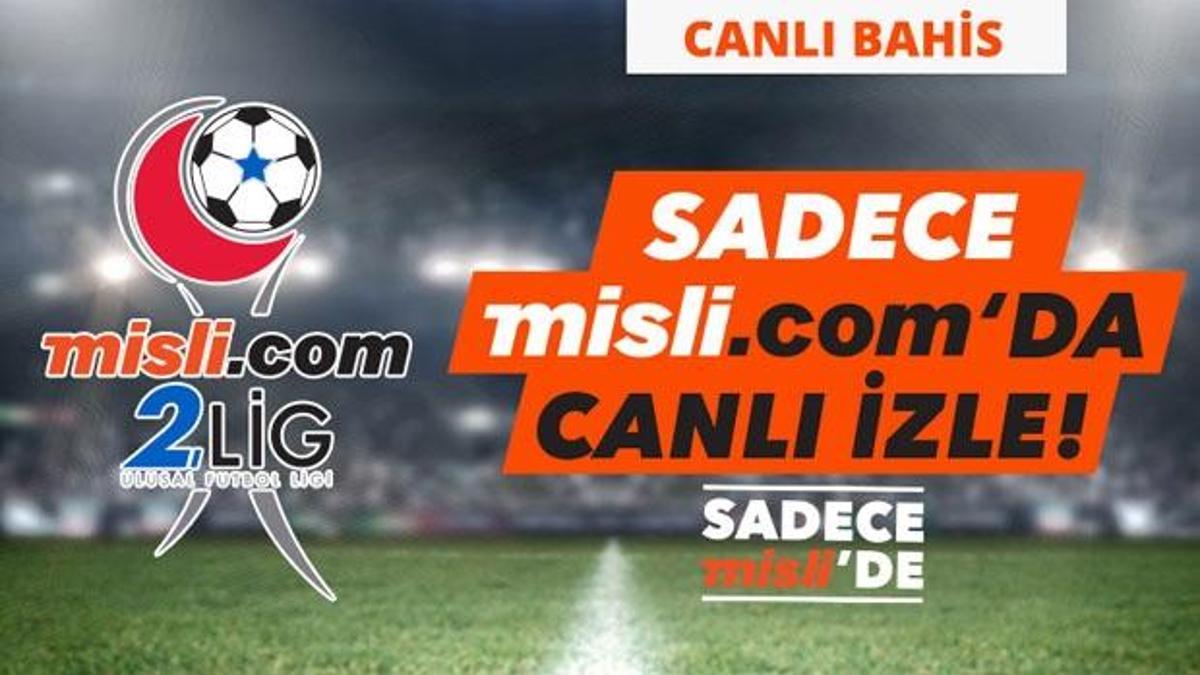 Misli.com 2. Lig Canlı Yayınları ve Canlı İddaa (6 Ocak)