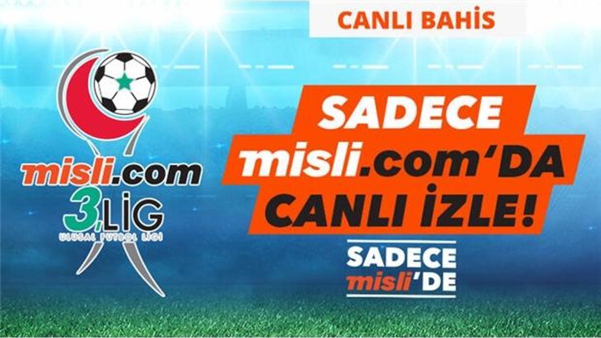 Misli.com 3. Lig Canlı Yayınları ve Canlı İddaa (10 Ocak)