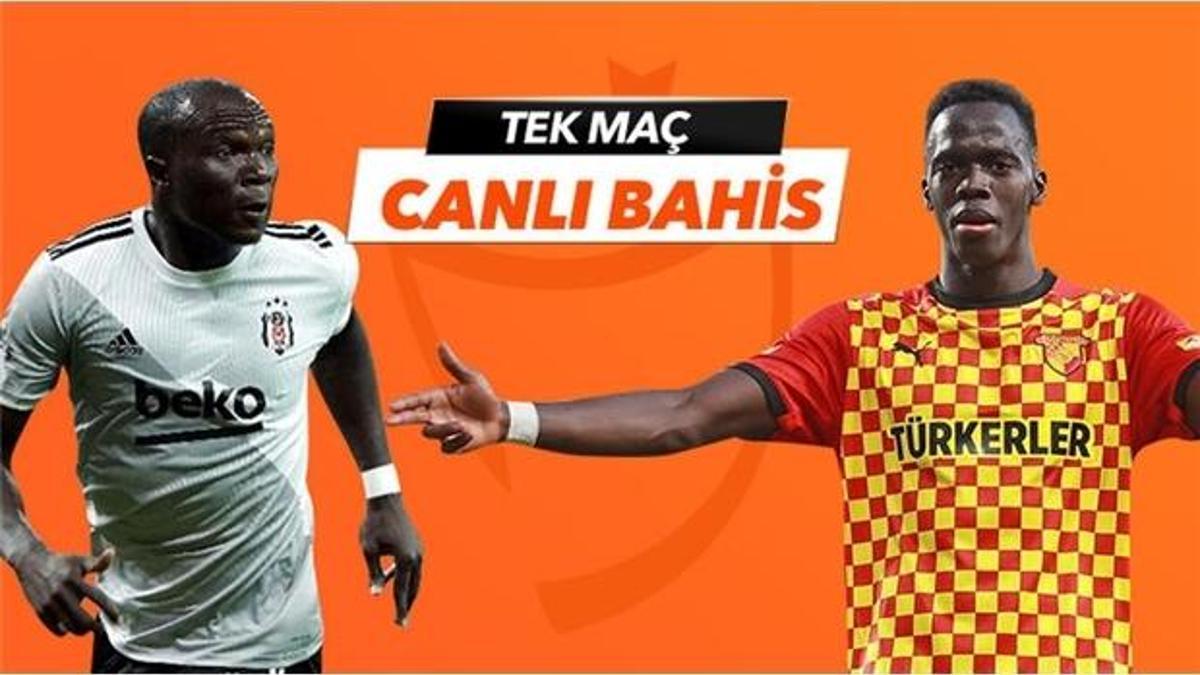 Beşiktaş - Göztepe maçı Tek Maç ve Canlı Bahis seçenekleriyle Misli.com’da