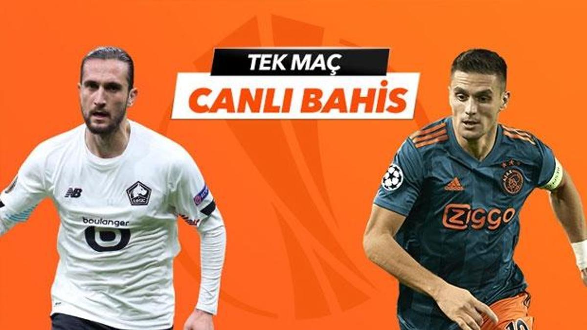 Lille - Ajax maçı Tek Maç ve Canlı Bahis seçenekleriyle Misli.com’da