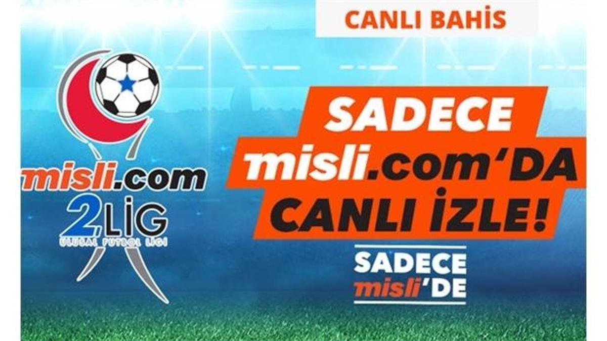 Misli.com 2. Lig Canlı Yayınları ve Canlı İddaa (4 Mart)