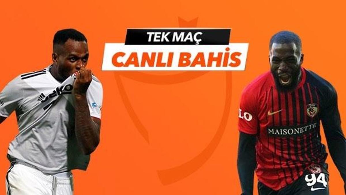 Beşiktaş - Gaziantep FK maçı Tek Maç ve Canlı Bahis seçenekleriyle Misli.com’da