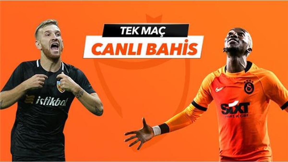 Kayserispor - Galatasaray maçı Tek Maç ve Canlı Bahis seçenekleriyle Misli.com’da