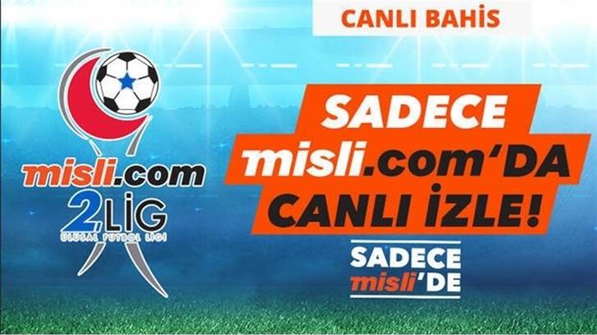 Misli.com 2. Lig Canlı Yayınları ve Canlı İddaa (14 Mart)