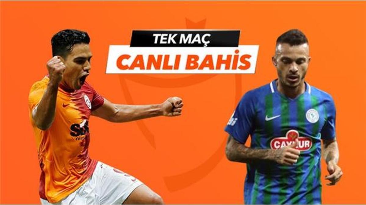 Galatasaray - Çaykur Rizespor maçı Tek Maç ve Canlı Bahis seçenekleriyle Misli.com’da