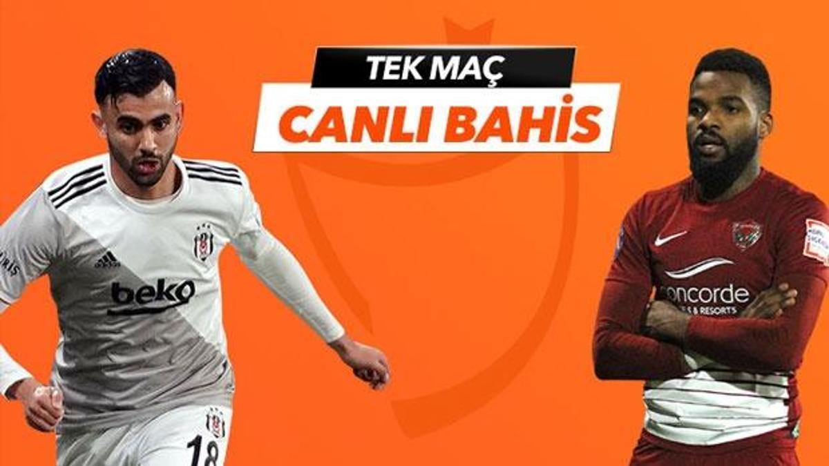 Beşiktaş - Hatayspor maçı Tek Maç ve Canlı Bahis seçenekleriyle Misli.com’da