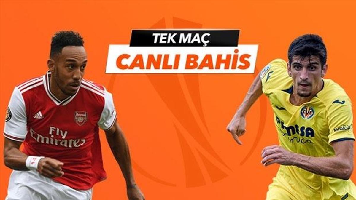 Arsenal - Villarreal maçı Tek Maç ve Canlı Bahis seçenekleriyle Misli.com’da